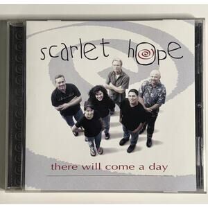 Scarlet Hope – There Will Come a Day CD 2002 - Christian Contemporary Worship